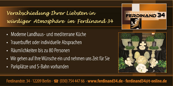 Ferdinand 34, Trauerfeier in würdiger Atmosphäre bis zu 80 Personen
