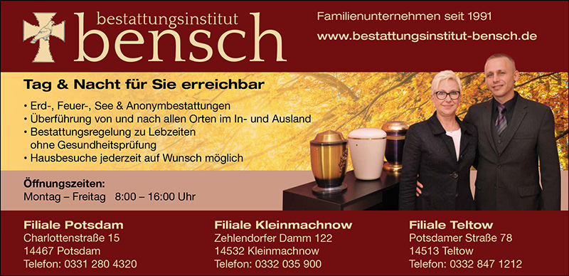 Bestattungsinstitut Bensch – Familienunternehmen seit 1991 mit Filialen in Potsdam, Kleinmachnow und Teltow